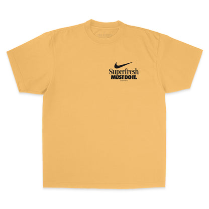 Superfresh MUST DO IT (Street)